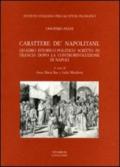 Carattere de' napolitani. Quadro istorico-politico scritto in Francia dopo la controrivoluzione di Napoli