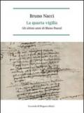 La quarta vigilia. Gli ultimi anni di Blaise Pascal