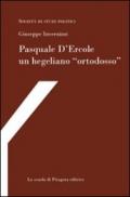 Pasquale D'Ercole, un hegeliano «ortodosso»