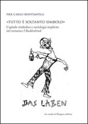 «Tutto è soltanto simbolo». Capitale simbolico e sociologia implicita nel romanzo «I Buddenbrook»