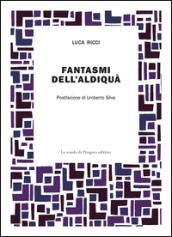 Fantasmi dell'aldiquà