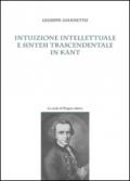 Intuizione intellettuale e sintesi trascendentale in Kant