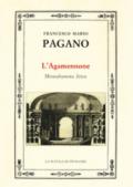 L'Agamennone. Monodramma lirico