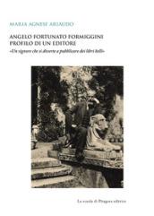 Angelo Fortunato Formiggini. Profilo di un editore