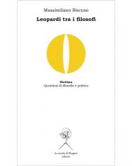 Leopardi tra i filosofi. Spinoza, Vico, Kant, Nietzsche