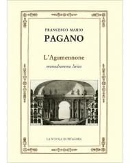 L' Agamennone. Monodramma lirico. Ediz. ampliata