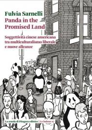 Panda in the promised land. Soggettività cinese americana tra multiculturalismo liberale e nuove alleanze