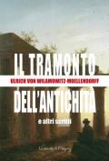 Il tramonto dell'antichità e altri scritti