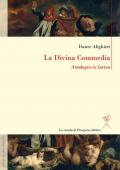 La Divina Commedia. Antologia in latino