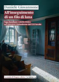 All'inseguimento di un filo di lana. Saga familiare e storia etnica nel romanzo statunitense del XXI secolo