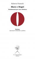 Marx e Hegel. Fondamenti per una rilettura