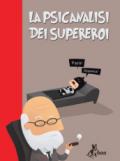 La psicanalisi dei supereroi