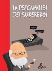 La psicanalisi dei supereroi