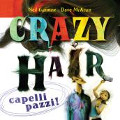 Crazy hair. Capelli pazzi