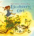 Blueberry girl. Ediz. illustrata