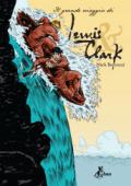 Il grande viaggio di Lewis x Clark