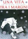 Una vita tra i margini