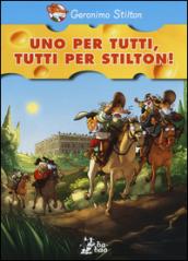 Uno per tutti, tutti per Stilton!