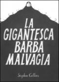 La gigantesca barba malvagia