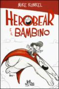 Herobear e il bambino