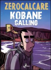 Kobane calling