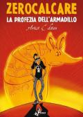 La profezia dell'armadillo. Artist edition