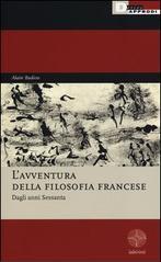 L'avventura della filosofia francese. Dagli anni Sessanta