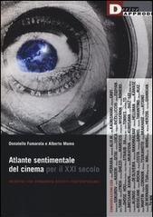 Atlante sentimentale del cinema per il XXI secolo. Incontri con cinquanta registi contemporanei