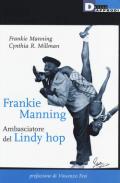 Frankie Manning: ambasciatore del Lindy Hop