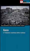 Gaza e l'industria israeliana della violenza