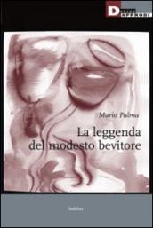 La leggenda del modesto bevitore