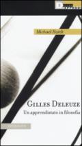 Gilles Deleuze. Un apprendistato in filosofia