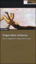 Elogio della militanza. Note su soggettività e composizione di classe