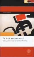 Le due modernità. Critica, crisi e utopia in Reinhart Koselleck