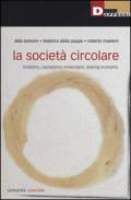 La società circolare. Fordismo, capitalismo molecolare, sharing economy