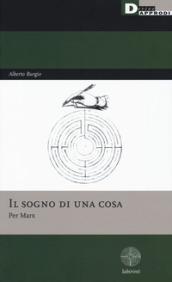 IL SOGNO DI UNA COSA