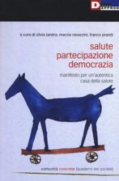 Salute, partecipazione, democrazia