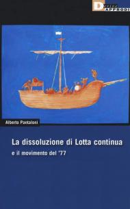 La dissoluzione di Lotta continua e il movimento del '77