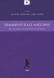 Frammenti sulle macchine. Per una critica dell'innovazione capitalistica