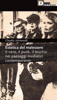 Estetica del malessere. Il nero, il punk, il teschio nei paesaggi mediatici contemporanei