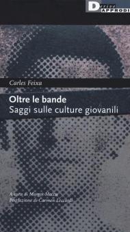 Oltre le bande. Saggi sulle culture giovanili