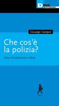 Che cos'è la polizia? Una introduzione critica