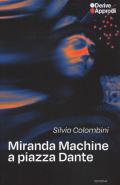 Miranda machine a piazza Dante