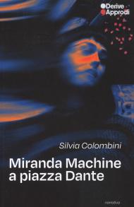 Miranda machine a piazza Dante