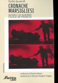 Cronache marsigliesi. Scorci di guerra civile in Francia