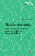 Filosofia economica. Nuova ediz.