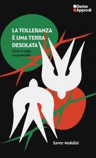 La tolleranza è una terra desolata. Come si nega un genocidio