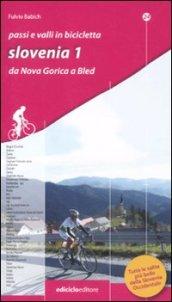 Passi e valli in bicicletta. Slovenia. 1.Da Nova Gorica a Bled