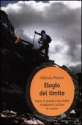 Elogio del limite. Sogna in grande e osa fallire. Divagazioni sull'arte di correre