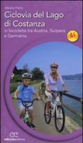 Ciclovia del lago di Costanza. In bicicletta tra Austria, Svizzera e Germania